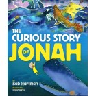 The Curious Story Of Jonah by Bob Hartman